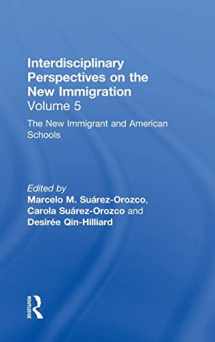 9780815337096-0815337094-The New Immigration : Interdisciplinary Perspectives, Volume 5