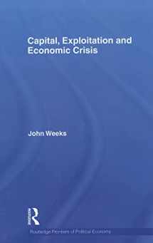 9780415610551-0415610559-Capital, Exploitation and Economic Crisis (Routledge Frontiers of Political Economy)