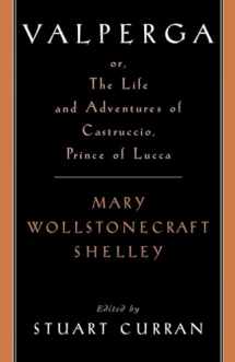 9780195108828-0195108825-Valperga: or, the Life and Adventures of Castruccio, Prince of Lucca (Women Writers in English 1350-1850)