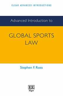 9781789905090-1789905095-Advanced Introduction to Global Sports Law (Elgar Advanced Introductions series)