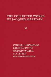 9780268011772-026801177X-Integral Humanism, Freedom in the Modern World, and A Letter on Independence, Revised Edition (Collected Works of Jacques Maritain)