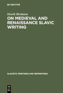 9789027926807-9027926808-On Medieval and Renaissance Slavic Writing: Selected Essays (Slavistic Printings and Reprintings, 266)