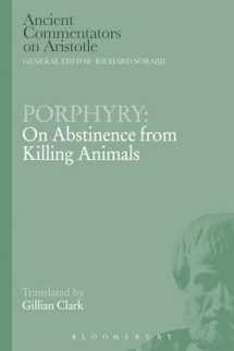 9781780938899-1780938896-Porphyry: On Abstinence from Killing Animals (Ancient Commentators on Aristotle)