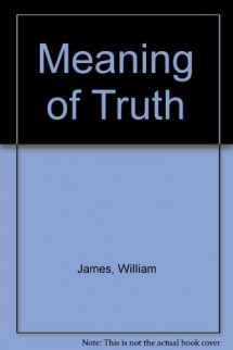9780472091621-047209162X-Meaning of Truth a Sequel to Pragmatism