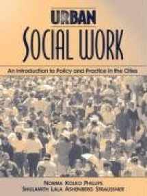 9780205290192-0205290191-Urban Social Work: An Introduction to Policy and Practice in the Cities