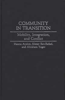 9780313286995-031328699X-Community in Transition: Mobility, Integration, and Conflict (Contributions in Sociology) (Controversies in Science)