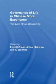 9780415597180-0415597188-Governance of Life in Chinese Moral Experience: The Quest for an Adequate Life