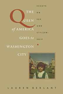 9780822319245-0822319241-The Queen of America Goes to Washington City: Essays on Sex and Citizenship (Series Q)