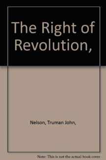 9780807005798-0807005797-The Right of Revolution,