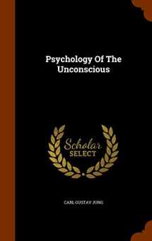 9781345180213-1345180217-Psychology Of The Unconscious