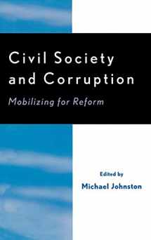 9780761831242-076183124X-Civil Society and Corruption: Mobilizing for Reform