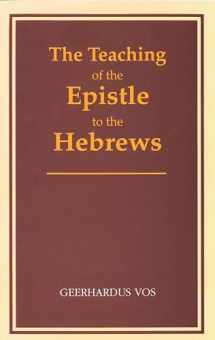 9780802864543-0802864546-The Teaching of the Epistle to the Hebrews
