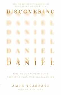 9780736988384-0736988386-Discovering Daniel: Finding Our Hope in God’s Prophetic Plan Amid Global Chaos