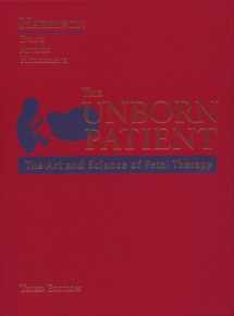 9780721684468-0721684467-The Unborn Patient: The Art and Science of Fetal Therapy
