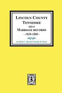 9780893085711-0893085715-Lincoln County, Tennessee Official Marriages, 1838-1880.