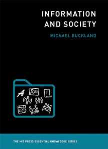 9780262533386-0262533383-Information and Society (The MIT Press Essential Knowledge series)