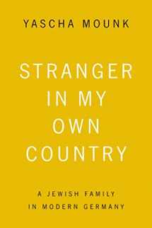 9780374535537-0374535531-Stranger in My Own Country: A Jewish Family in Modern Germany