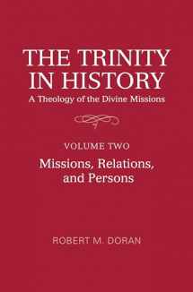 9781487504830-1487504837-The Trinity in History: A Theology of the Divine Missions: Volume Two: Missions, Relations, and Persons (Lonergan Studies)