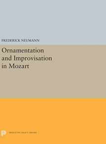 9780691656847-0691656843-Ornamentation and Improvisation in Mozart (Princeton Legacy Library, 5293)