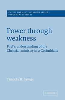 9780521616188-0521616182-Power through Weakness: Paul's Understanding of the Christian Ministry in 2 Corinthians (Society for New Testament Studies Monograph Series, Series Number 86)