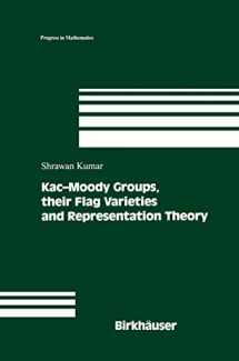 9781461266143-1461266149-Kac-Moody Groups, their Flag Varieties and Representation Theory (Progress in Mathematics)