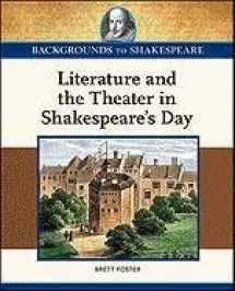 9781604135244-1604135247-Literature and the Theater in Shakespeare's Day (Backgrounds to Shakespeare)