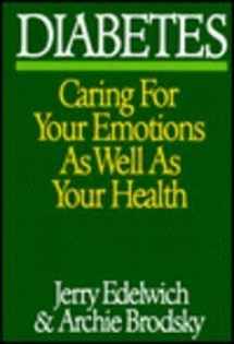9780201106084-0201106086-Diabetes: Caring For Your Emotions As Well As Your Health