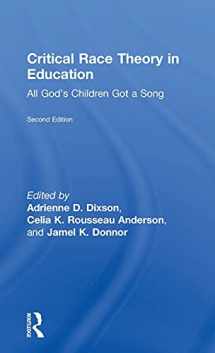 9781138891142-1138891142-Critical Race Theory in Education: All God's Children Got a Song