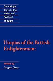 9780521455909-0521455901-Utopias of the British Enlightenment (Cambridge Texts in the History of Political Thought)