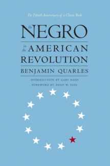 9780807846032-0807846031-The Negro in the American Revolution (Published by the Omohundro Institute of Early American History and Culture and the University of North Carolina Press)
