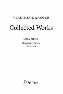 9783662496121-3662496127-Vladimir Arnold – Collected Works: Singularity Theory 1972–1979 (Vladimir I. Arnold - Collected Works, 3)