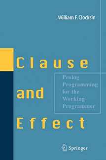 9783540629719-3540629718-Clause and Effect: Prolog Programming for the Working Programmer