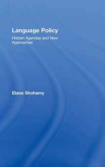 9780415328647-0415328640-Language Policy: Hidden Agendas and New Approaches