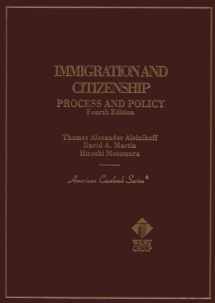 9780314231499-0314231498-Immigration and Citizenship: Process and Policy (American Casebook Series)