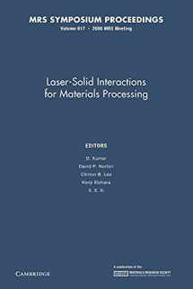 9781107413108-1107413109-Laser-Solid Interactions for Materials Processing: Volume 617 (MRS Proceedings)
