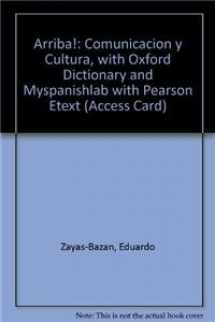 9780205136292-020513629X-Arriba! Comunicacion y Cultura, + Oxford New Spanish Dictionary + Myspanishlab with Pearson eText Access Card
