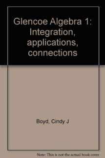 9780028253299-0028253299-Glencoe Algebra 1: Integration, applications, connections
