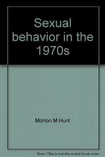 9780872233935-0872233936-Sexual behavior in the 1970s