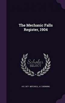9781359207647-1359207643-The Mechanic Falls Register, 1904