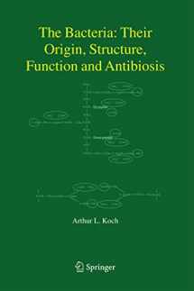 9781402032059-1402032056-The Bacteria: Their Origin, Structure, Function and Antibiosis