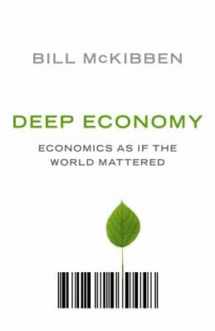 9781851685967-1851685960-Deep Economy: The Wealth of Communities and the Durable Future