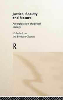 9780415145169-0415145163-Justice, Society and Nature: An Exploration of Political Ecology