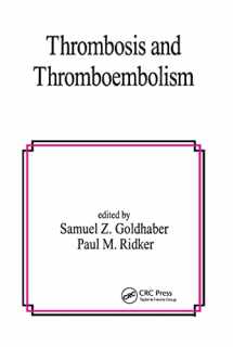 9780367396527-0367396521-Thrombosis and Thromboembolism (Fundamental and Clinical Cardiology, 44)