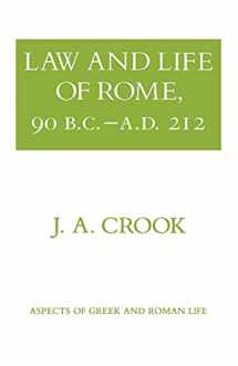 9780801492730-0801492734-Law and Life of Rome, 90 B.C.–A.D. 212 (Aspects of Greek and Roman Life)