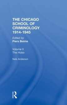 9780415383554-0415383552-CHICAGO SCHOOL CRIMINOLOGY Volume 2: The Hobo: The Sociology of the Homeless Man by Nels Anderson