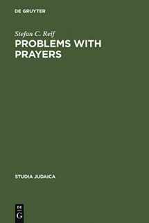 9783110190915-3110190915-Problems with Prayers: Studies in the Textual History of Early Rabbinic Liturgy (Studia Judaica / Forschungen Zur Wissenschaft Des Judentums 37)