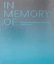 9781838661441-1838661441-In Memory Of: Designing Contemporary Memorials