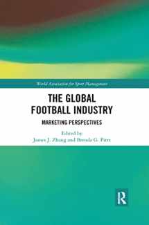 9780367894122-0367894122-The Global Football Industry: Marketing Perspectives (World Association for Sport Management Series)