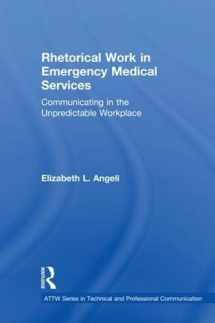 9781138097391-113809739X-Rhetorical Work in Emergency Medical Services: Communicating in the Unpredictable Workplace (ATTW Series in Technical and Professional Communication)
