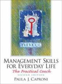 9780131439689-0131439685-Management Skills For Everyday Life: The Practical Coach